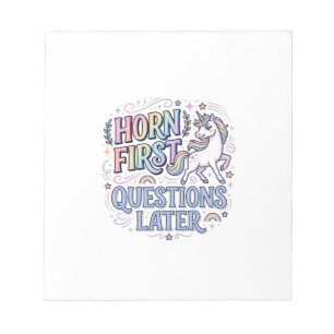 Unicorn Horn First Questions Later Adorable Sticke Notepad