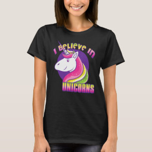 Unicorn   I Believe In Unicorns T-Shirt