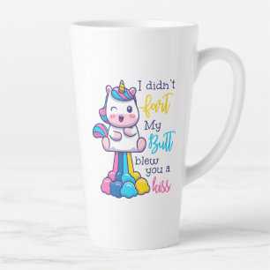 Unicorn I Didn't Fart My Butt Blew You A Kiss Latte Mug