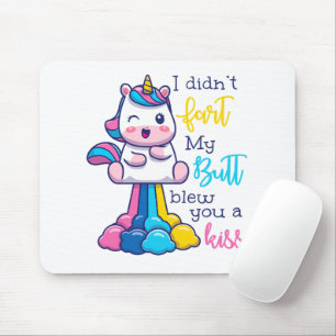 Unicorn I Didn't Fart My Butt Blew You A Kiss Mouse Pad