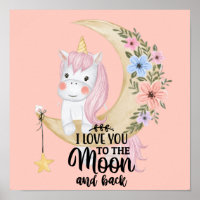 Unicorn I love you to the moon and back poster
