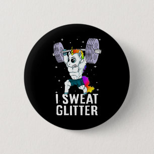 Unicorn I Sweat Glitter Funny Gym Workout Men Wome 2 Inch Round Button