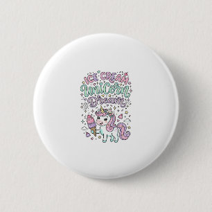 Unicorn Ice Cream Unicorn Dream Cute Pastel Produc 2 Inch Round Button