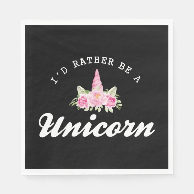 Unicorn I'd rather be a unicorn Napkin (Front)