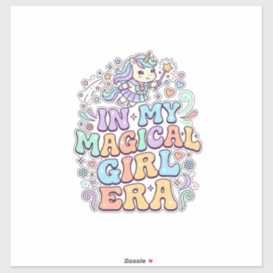Unicorn In My Magical Girl Era Kawaii Sticker and 