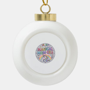 Unicorn In My Magical Mom Era Funny Shirt Graphic_ Ceramic Ball Christmas Ornament