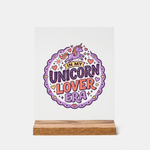 Unicorn In My Unicorn Lover Era Whimsical Merch De Acrylic Sign