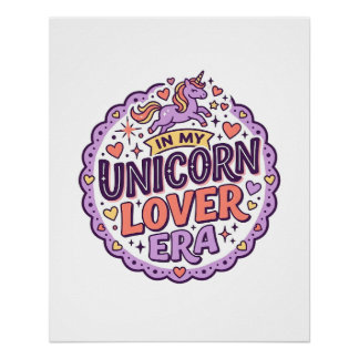 Unicorn In My Unicorn Lover Era Whimsical Merch De Poster