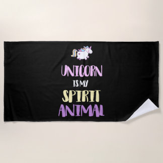 Unicorn is My Spirit Animal Beach Towel