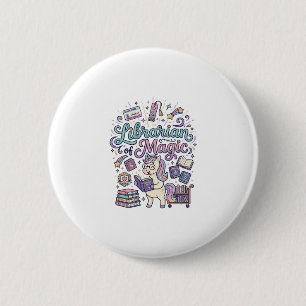 Unicorn Librarian of Magic Print Ready Apparel Gra 2 Inch Round Button