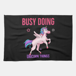 Unicorn Lover Busy Doing Unicorn Things Rainbows Kitchen Towel