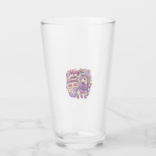 Unicorn Magic Looks Good on Me Graphic Design Whit Glass