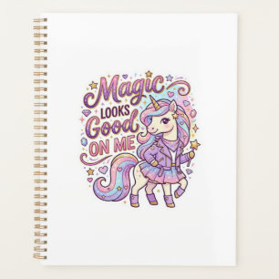 Unicorn Magic Looks Good on Me Graphic Design Whit Planner