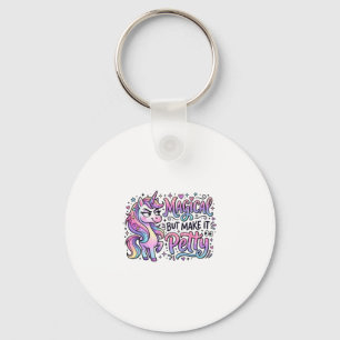 Unicorn Magical but Make It Petty Gift Idea Typogr Keychain