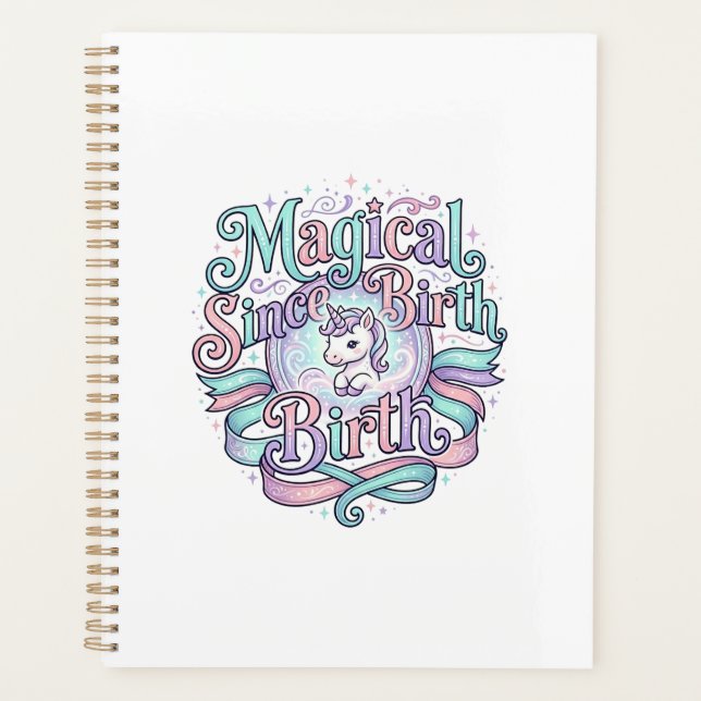 Unicorn Magical Since Birth Original Graphic Tee D Planner (Front)