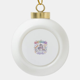 Unicorn Mathicorn Mode Adorable Typography Design_ Ceramic Ball Christmas Ornament