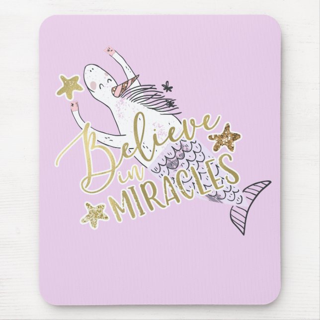 Unicorn Mermaid Modern Trendy Believe in Miracles Mouse Pad (Front)