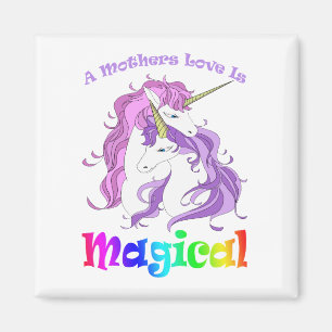 Unicorn Mom A Mothers Love Is Magical Magnet