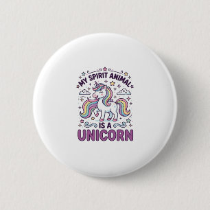 Unicorn My Spirit Animal Is a Unicorn Bold Typogra 2 Inch Round Button