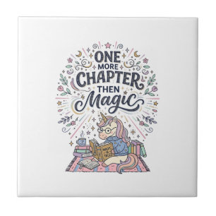 Unicorn One More Chapter Then Magic Print Ready Ma Tile