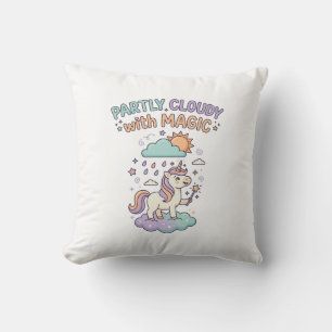 Unicorn Partly Cloudy with Magic Trendy T-Shirt De Throw Pillow