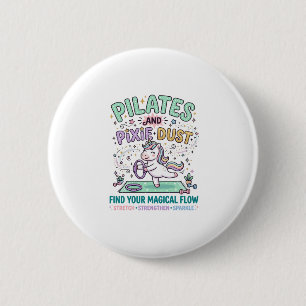 Unicorn Pilates and Pixie Dust Bold Typography T-S 2 Inch Round Button
