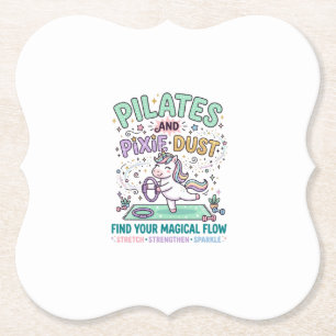 Unicorn Pilates and Pixie Dust Bold Typography T-S Paper Coaster