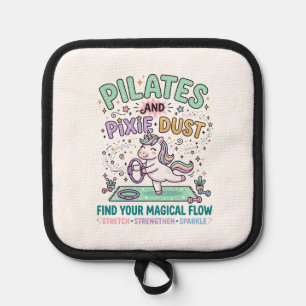 Unicorn Pilates and Pixie Dust Bold Typography T-S Pot Holder