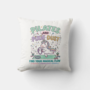Unicorn Pilates and Pixie Dust Bold Typography T-S Throw Pillow