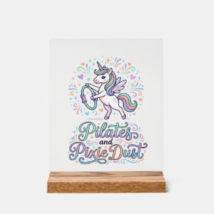 Unicorn Pilates and Pixie Dust White Background Ve Acrylic Sign