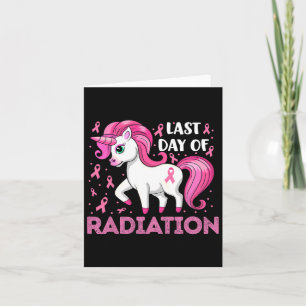Unicorn Pink Ribbon Last Day Of Radiation Breast C Card