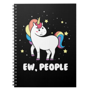 Unicorn Pony Ew People Unicorn Introvert Funny Sar Notebook