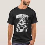 Unicorn Security Funny for Dad Halloween and Birth T-Shirt<br><div class="desc">Unicorn Security Funny for Dad Halloween and Birthday Party</div>