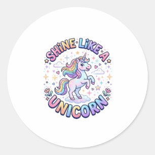 Unicorn Shine Like a Unicorn Graphic Design T-Shir Classic Round Sticker