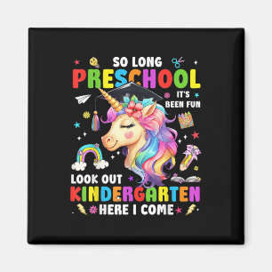 Unicorn So Long Pre K Graduation Kindergarten Here Magnet