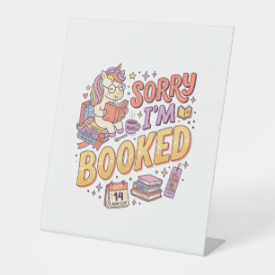 Unicorn Sorry I'm Booked Whimsical Zazzle Design_1 Pedestal Sign