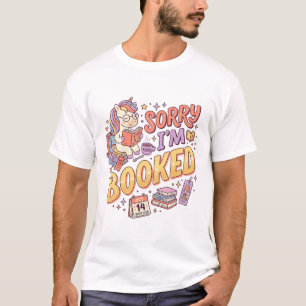 Unicorn Sorry I'm Booked Whimsical Zazzle Design_1 T-Shirt