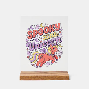 Unicorn Spooky Little Unicorn Whimsical White Back Acrylic Sign