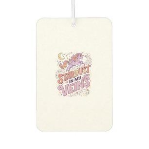 Unicorn Stardust in My Veins Whimsical Merch Desig Air Freshener