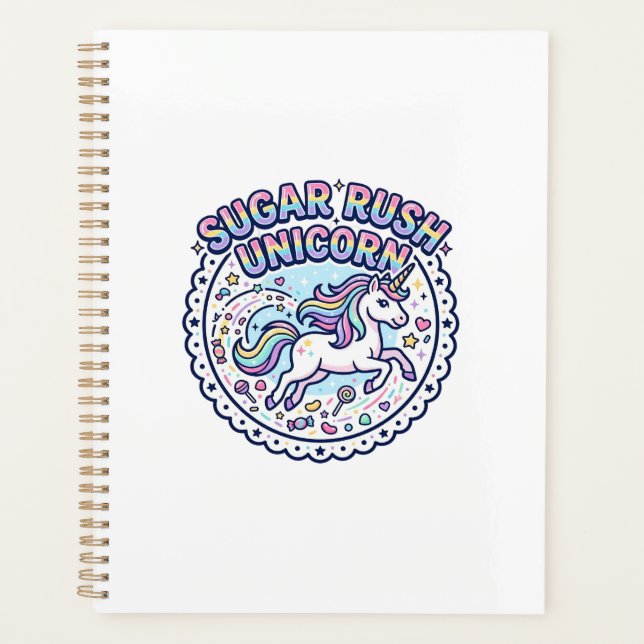 Unicorn Sugar Rush Unicorn Funny Cute Gift Design_ Planner (Front)