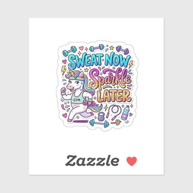 Unicorn Sweat Now Sparkle Later Gift Idea Vector D (Sheet)