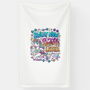 Unicorn Sweat Now Sparkle Later Gift Idea Vector D Banner