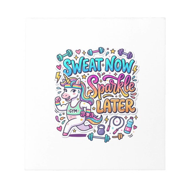 Unicorn Sweat Now Sparkle Later Gift Idea Vector D Notepad (Front)