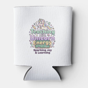 Unicorn Teaching with Unicorn Energy Bold Typograp Can Cooler