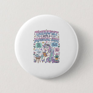 Unicorn Therapist with a Magical Side Gift Idea St 2 Inch Round Button
