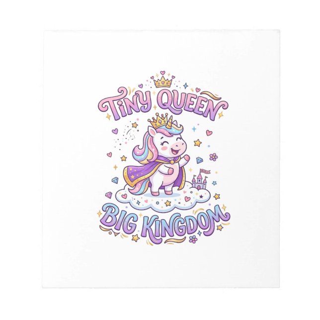 Unicorn Tiny Queen Big Kingdom Gift Idea Sticker a Notepad (Front)