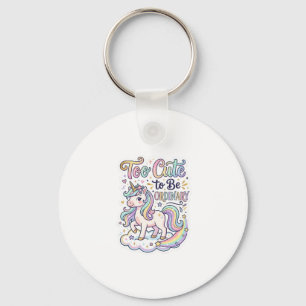 Unicorn Too Cute to Be Ordinary Premium Vector Sti Keychain