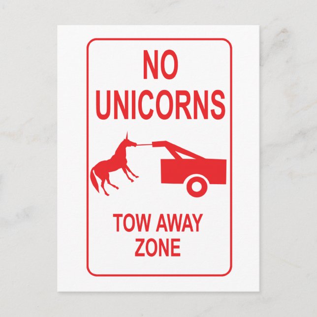 Unicorn Tow Away Zone Postcard (Front)