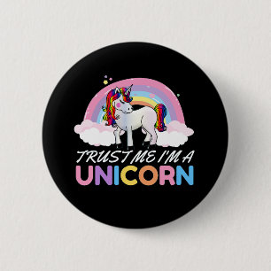 Unicorn Trust Me I'm Unicorn 2 Inch Round Button