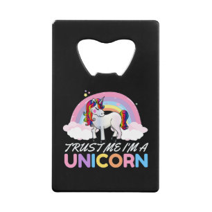 Unicorn Trust Me I'm Unicorn Credit Card Bottle Opener